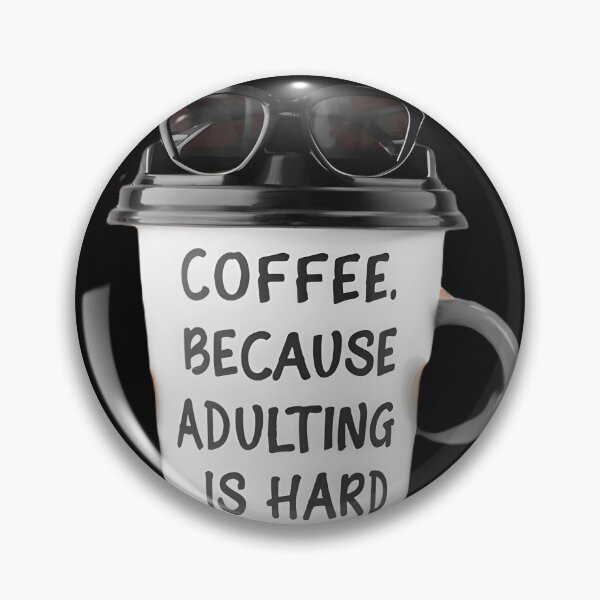 Artikelvorschau, Adulting Fuel: Kaffeetasse zur Bewältigung der Herausforderungen des Lebens entworfen und verkauft von Kirolous Safwat.