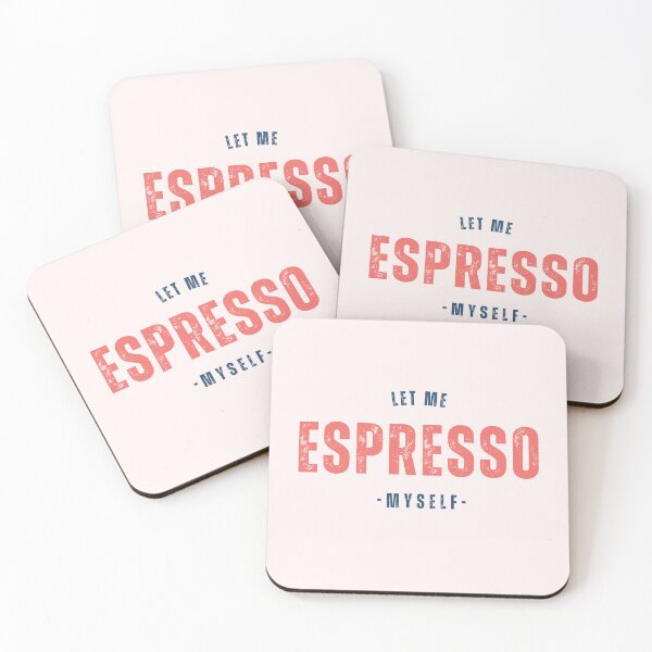 Item preview, Let me Espresso Myself, coffee lover funny gift idea designed and sold by JeSuisAgnes.