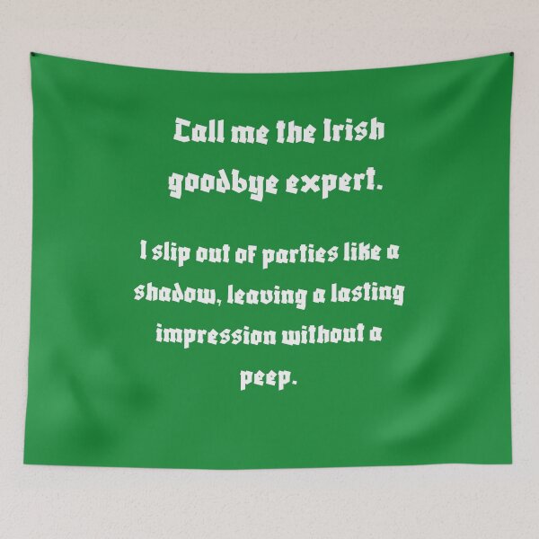 Item preview, irish goodbye expert designed and sold by BuyMeifYouLike.
