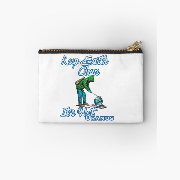 Item preview, Keep Earth Clean, It's not Uranus designed and sold by Digital Dreamsmiths.