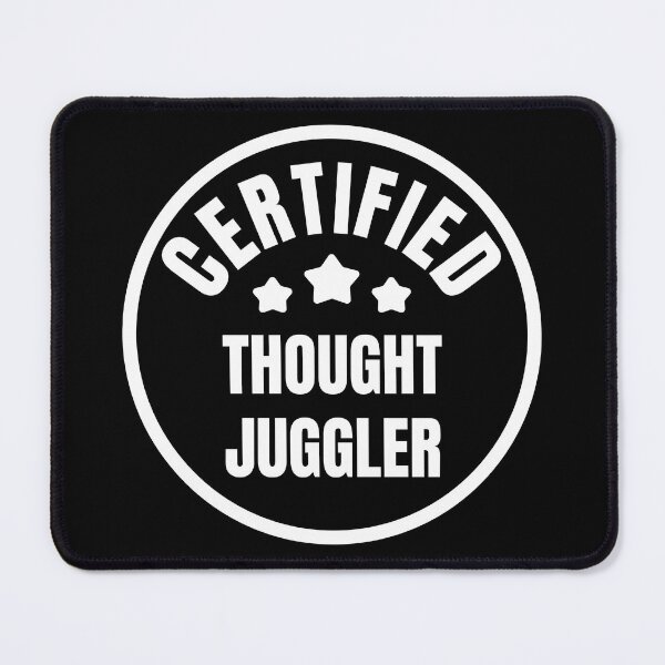 Item preview, Certified Thought Juggler T-Shirt - Fun Overthinker Quote designed and sold by Unitepeople.