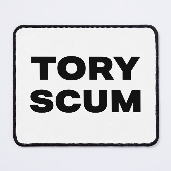 Item preview, Tory Scum designed and sold by SmallSingy.