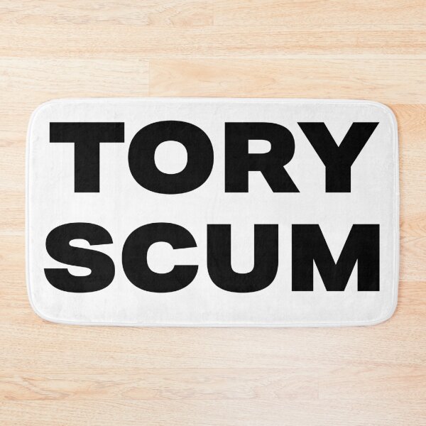 Item preview, Tory Scum designed and sold by SmallSingy.
