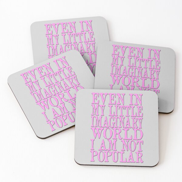 Item preview, Even In My Little Imaginary World I am Not Popular V1a designed and sold by RetrospectUK.