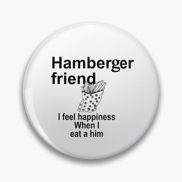 Item preview, Hamberger friend designed and sold by EvergladeStudio.