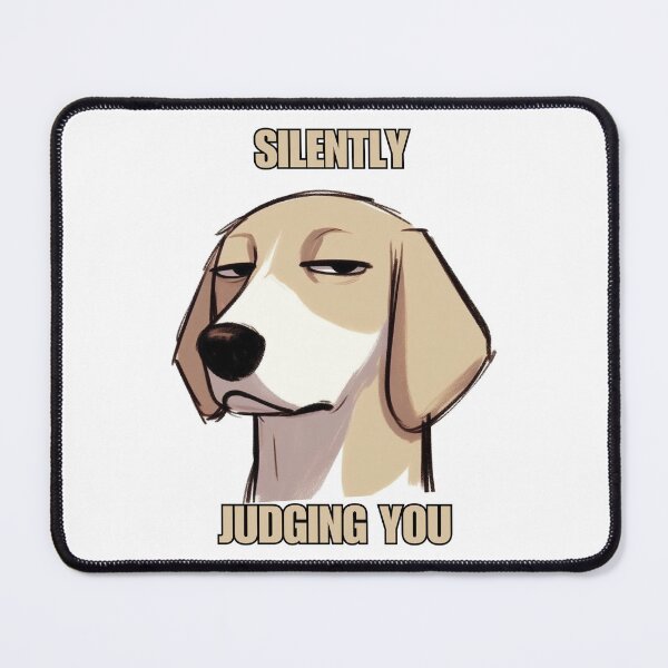 Item preview, Silently Judging You Dog designed and sold by LemuellTrends.
