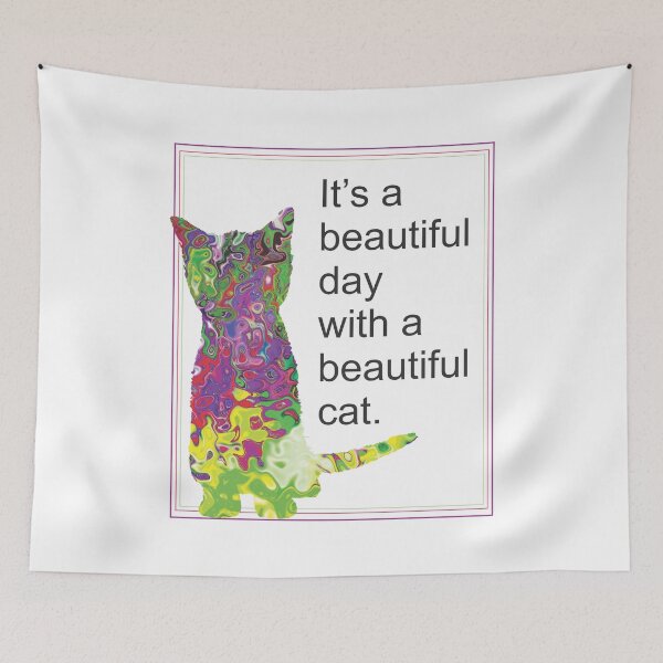 Item preview, Beautiful Cat Beautiful Day designed and sold by TerScott.