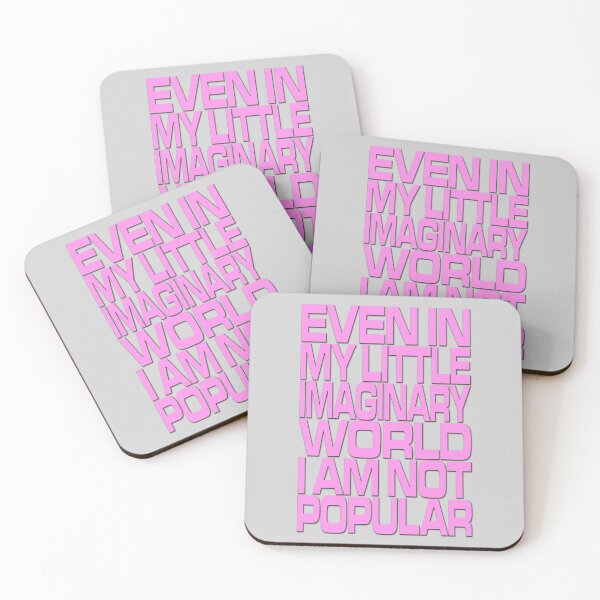 Item preview, Even In My Little Imaginary World I am Not Popular V2a designed and sold by RetrospectUK.
