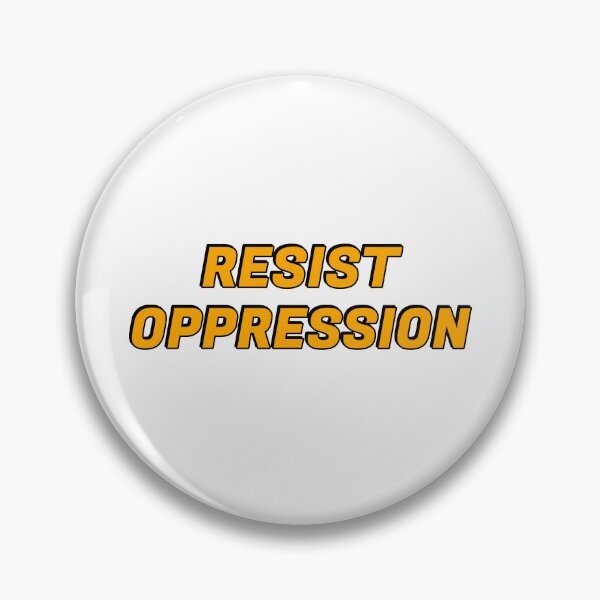 Item preview, Resist oppression designed and sold by Inspirationmotivation.