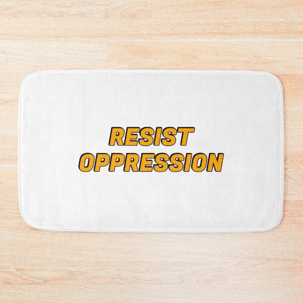 Item preview, Resist oppression designed and sold by Inspirationmotivation.