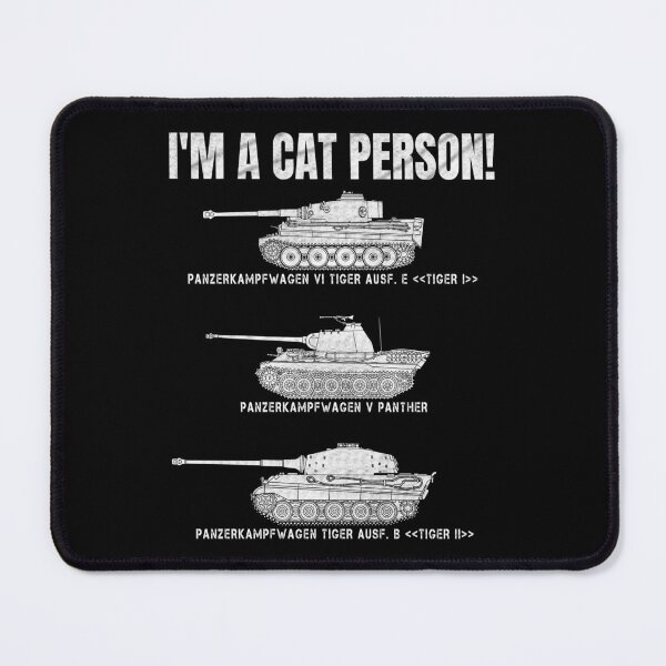 Item preview, Panzer VI Tiger I German Panther Panzers Lover I'm A Cat Person designed and sold by MilitaryMart.