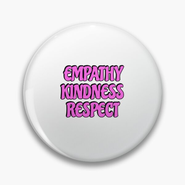 Item preview, Empathy Kindness Respect designed and sold by Inspirationmotivation.