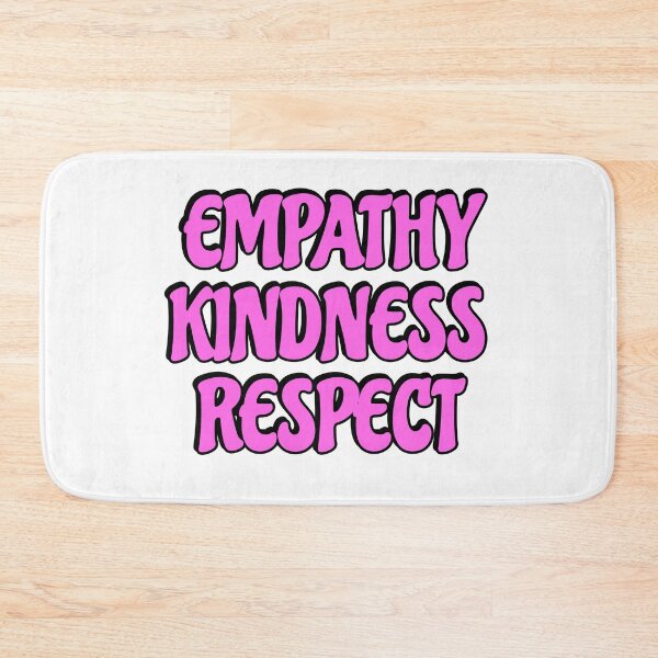 Item preview, Empathy Kindness Respect designed and sold by Inspirationmotivation.