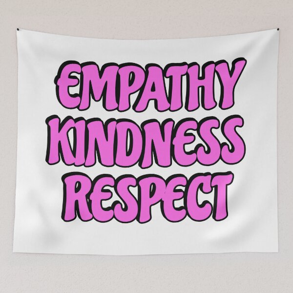 Item preview, Empathy Kindness Respect designed and sold by Inspirationmotivation.