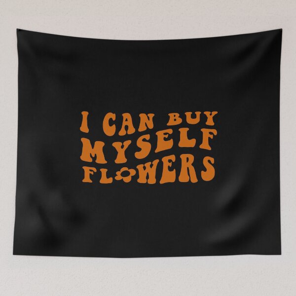 Item preview, I can buy myself flowers aesthetic groovy keep on truckin designed and sold by vyascreations.