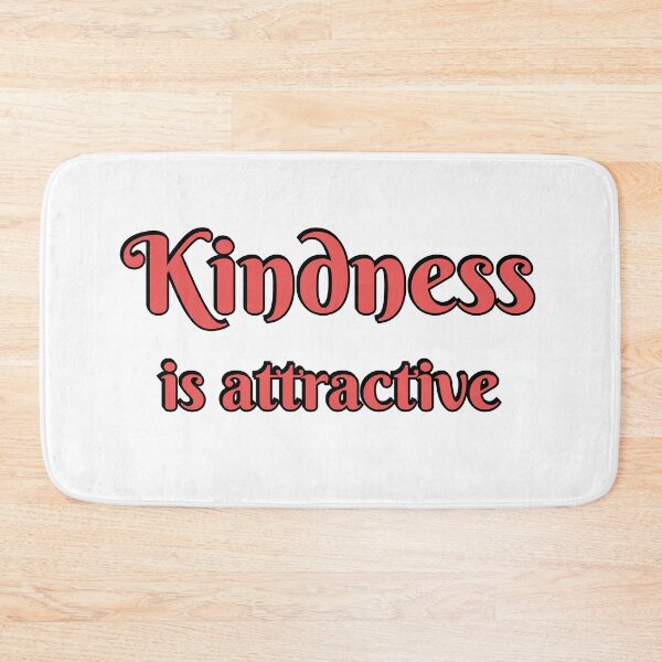 Item preview, Kindness is Attractive  designed and sold by Inspirationmotivation.