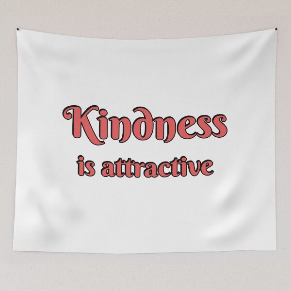 Item preview, Kindness is Attractive  designed and sold by Inspirationmotivation.