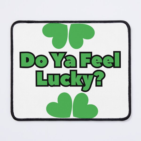 Item preview, Do Ya Feel Lucky? | 4 Leaf Clover designed and sold by montrealinabox.