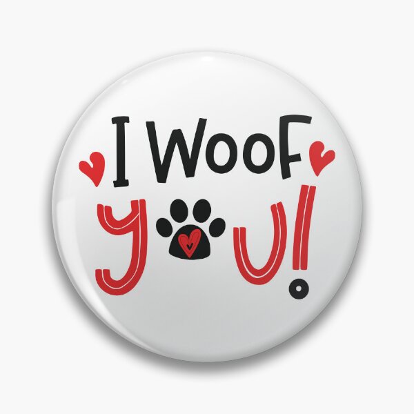 Item preview, I woof you designed and sold by DesignPMG.