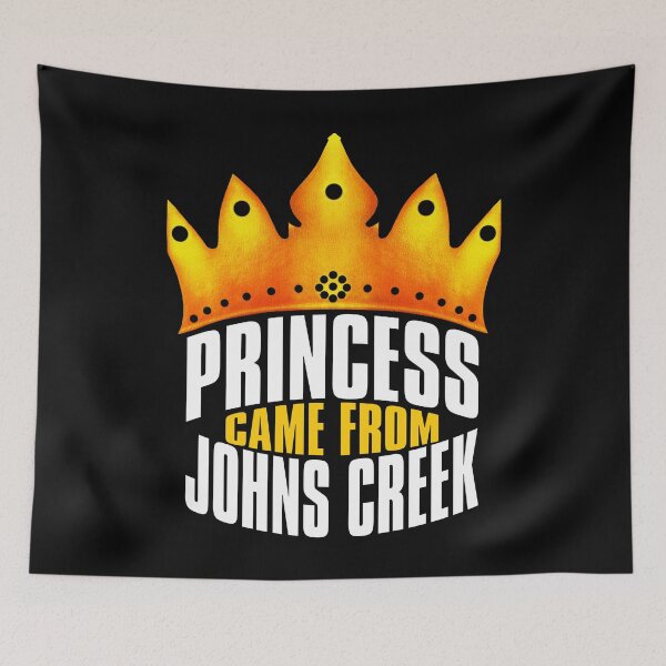 Item preview, Princess Came From Johns Creek, Johns Creek Georgia designed and sold by MoMidoStore.