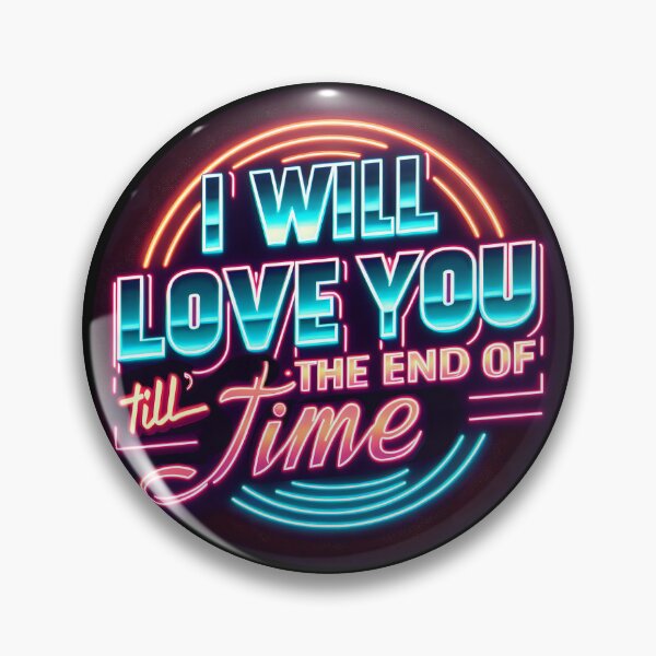 Item preview, I will love you till’ the end of time, typography, retro designed and sold by maxmaj.