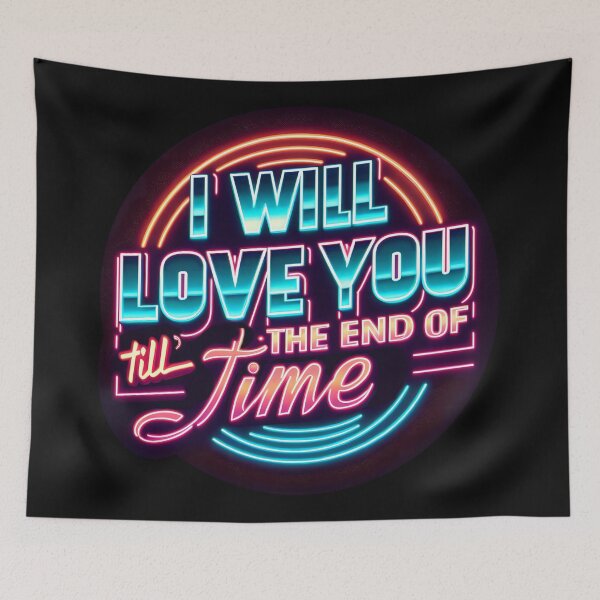 Item preview, I will love you till’ the end of time, typography, retro designed and sold by maxmaj.