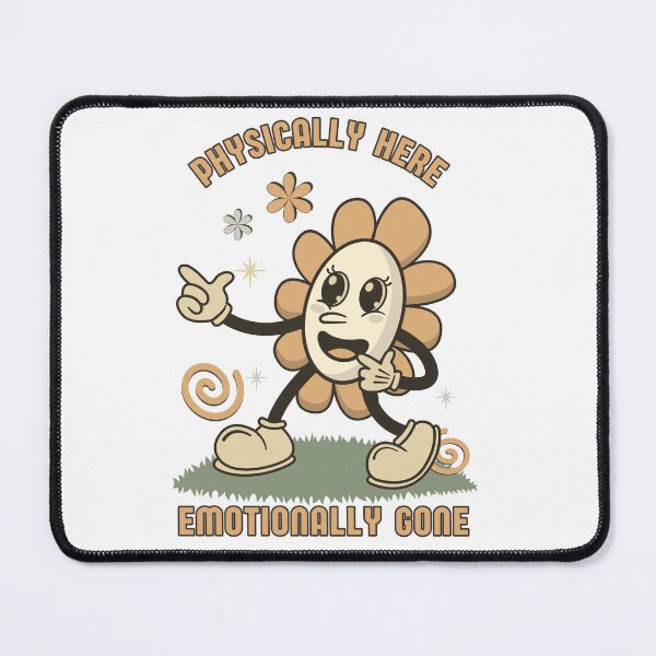 Item preview, Physically here, Emotionally gone designed and sold by DreadfulDrling.