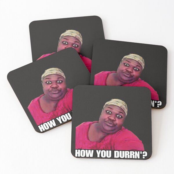Item preview, How You Durrn'?  -funny meme designed and sold by CMooreWorx.