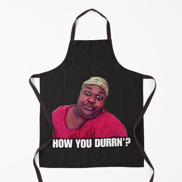 Item preview, How You Durrn'? -funny meme designed and sold by CMooreWorx.