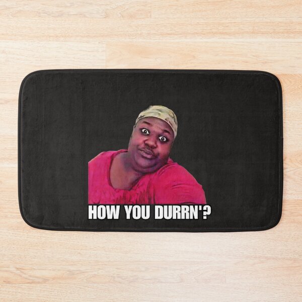 Item preview, How You Durrn'?  -funny meme designed and sold by CMooreWorx.