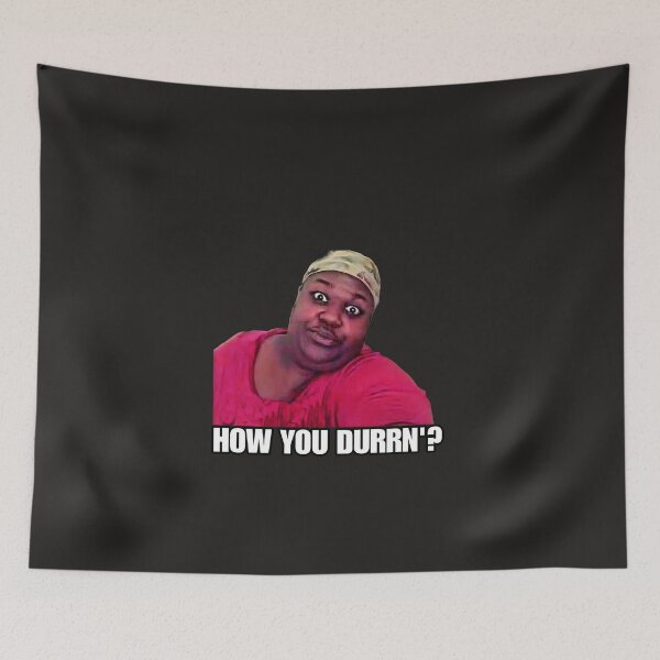 Item preview, How You Durrn'?  -funny meme designed and sold by CMooreWorx.