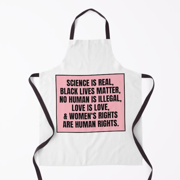 Item preview, Science is Real, Black Lives Matter, No Human Is Illegal designed and sold by CharmStudio.