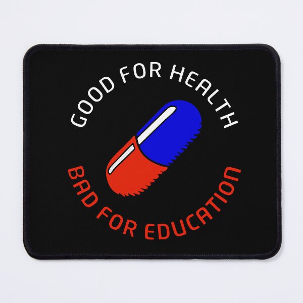 Item preview, Good for ealth, bad for education, Akira designed and sold by DMFs-Shop.