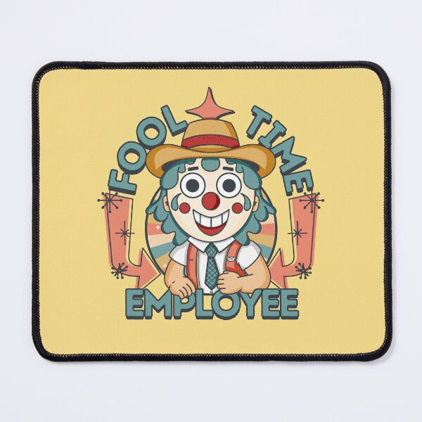Item preview, Fool Time Employee designed and sold by Give Me that Pencil.