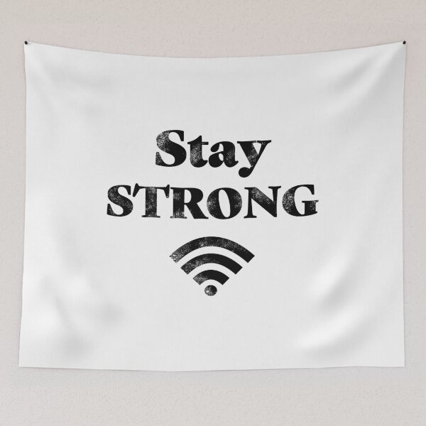 Item preview, Stay strong, wifi. Wi-fi monochromatic designed and sold by Drawmecute.