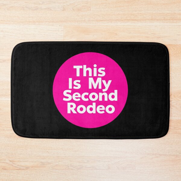 Item preview, This Is My Second Rodeo designed and sold by SweetClicks123.