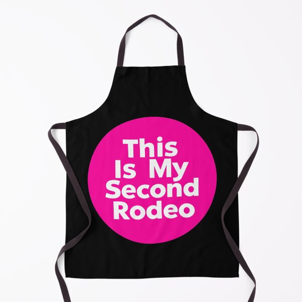 Item preview, This Is My Second Rodeo designed and sold by SweetClicks123.