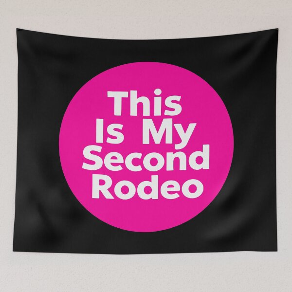 Item preview, This Is My Second Rodeo designed and sold by SweetClicks123.