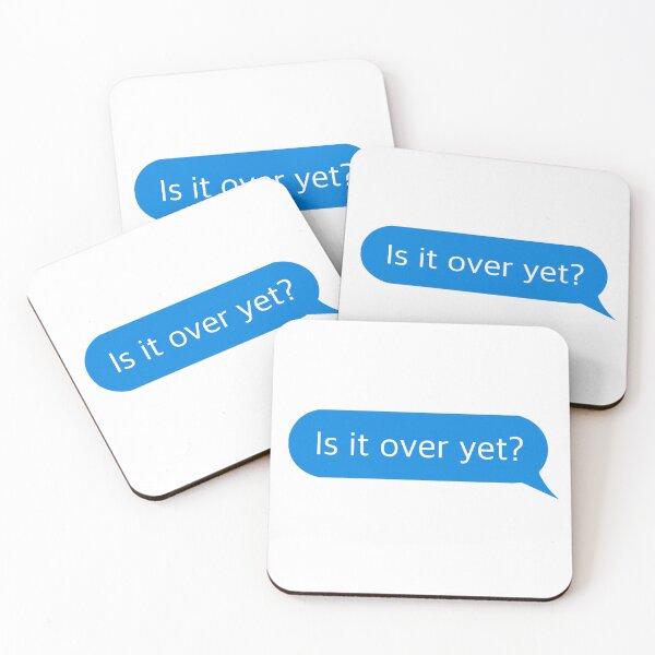Item preview, Is it over yet text print designed and sold by thefurn99.