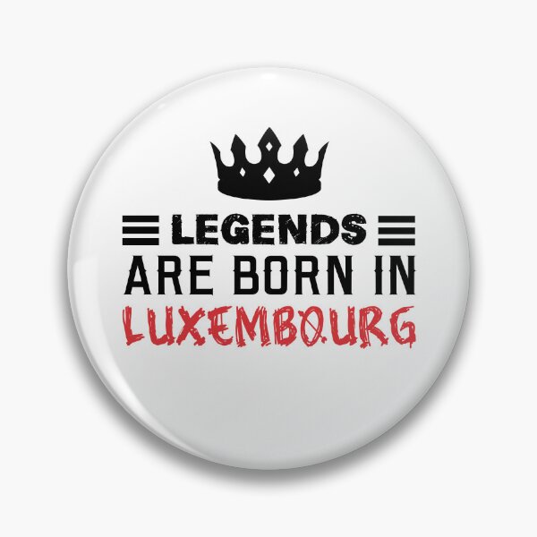 Item preview, Legends are born in Luxembourg designed and sold by BYNDART.