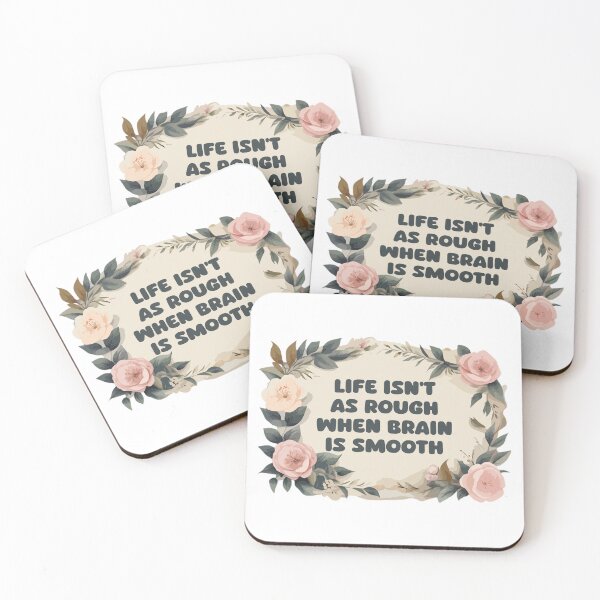 Item preview, Life Isn't As Rough When Brain is Smooth designed and sold by Stick-Artistry.
