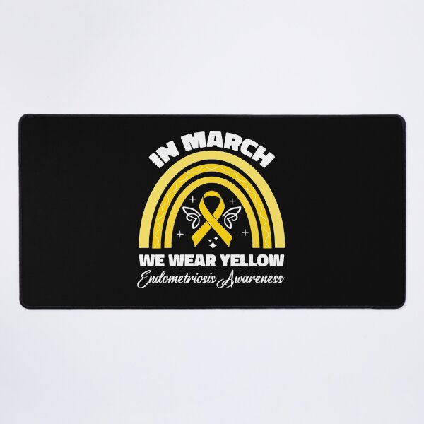 Item preview, In March We Wear Yellow Endometriosis Awareness designed and sold by 2mrwdust.
