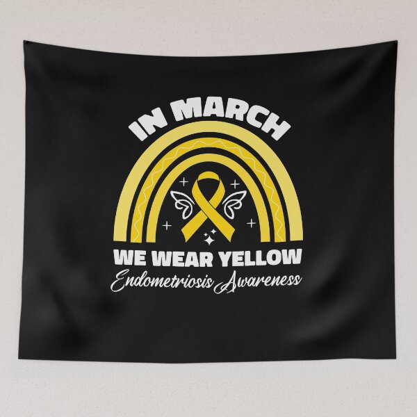 Item preview, In March We Wear Yellow Endometriosis Awareness designed and sold by 2mrwdust.