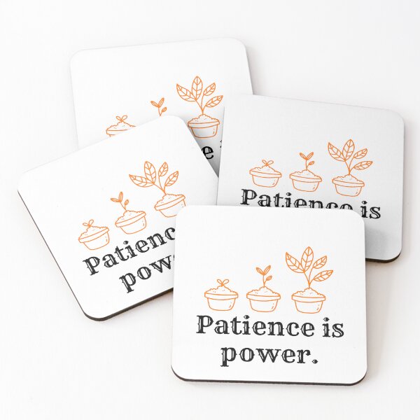 Item preview, Patienc is power designed and sold by L Samos.