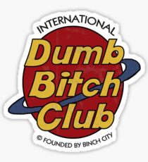 Dumb Bitch Club Sticker