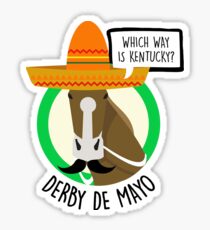 Derby De Mayo Kentucky Derby Mexican Sombrero Mustache Sticker
