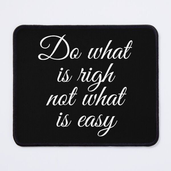 Item preview, Do what is right, not what is easy designed and sold by UnCoverDesign.