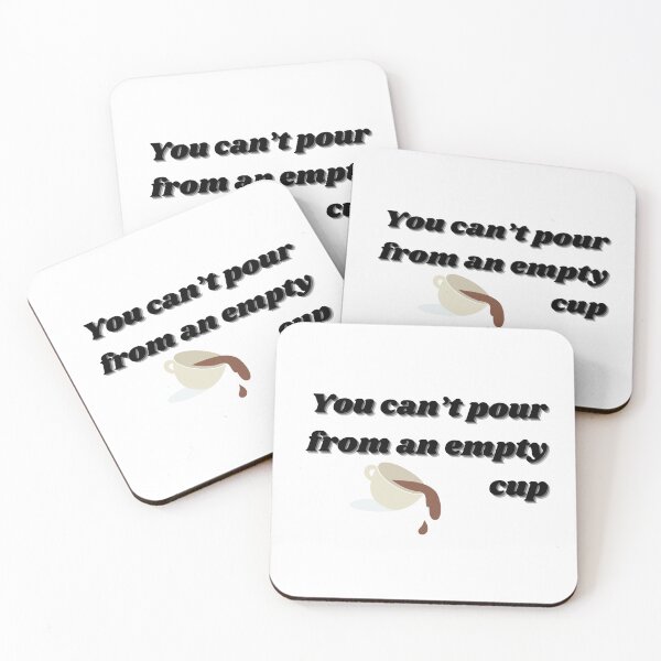 Item preview, YOU CAN'T POUR FROM AN EMPTY CUP designed and sold by ChiWellness Shop.