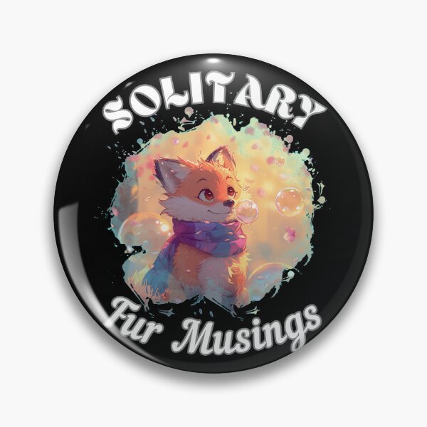 Item preview, Solitary Fur Musings. fox quote designed and sold by FoxVibes.