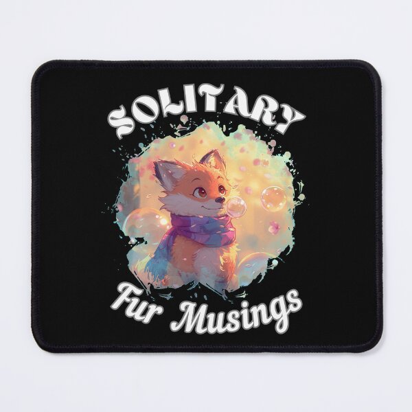 Item preview, Solitary Fur Musings. fox quote designed and sold by FoxVibes.